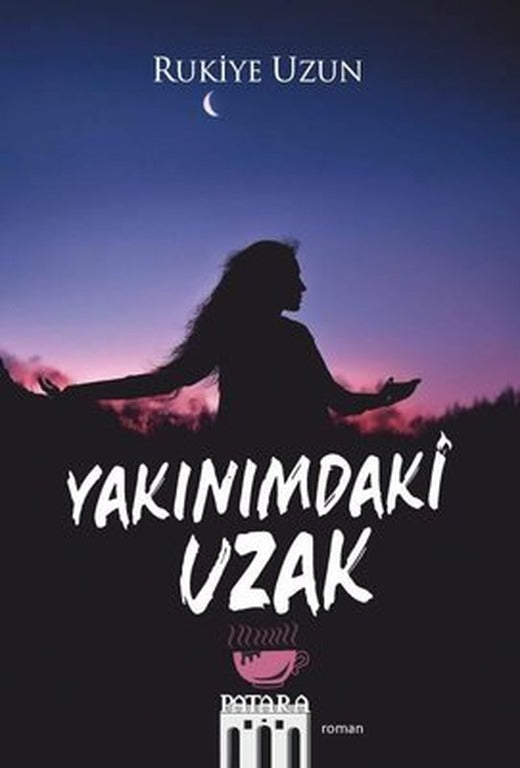 Yakınımdaki Uzak | Patara Kitap
