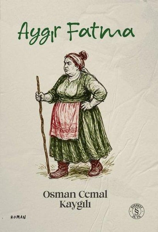 Aygır Fatma | Everest Yayınları (İnce Kapak)