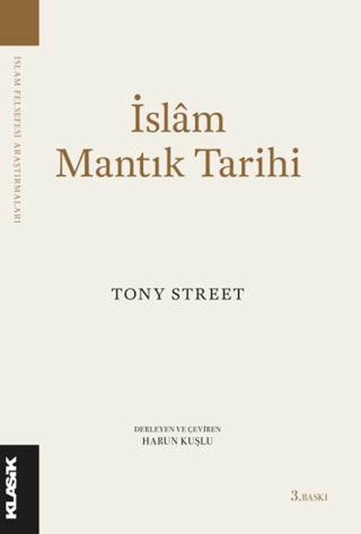 İslam Mantık Tarihi | Klasik Yayınları (Ciltsiz)