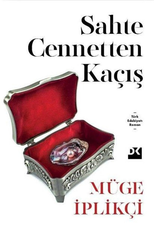 Sahte Cennetten Kaçış | Doğan Kitap (İnce Kapak)