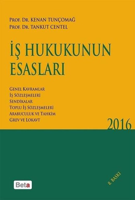 İş Hukukunun Esasları | Beta Yayınları (İnce Kapak)