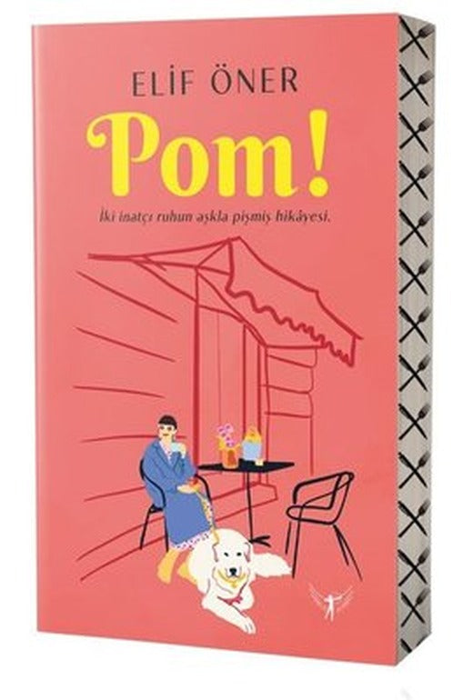 Pom! İki İnatçı Ruhun Aşkla Pişmiş Hikayesi | Artemis Yayınları