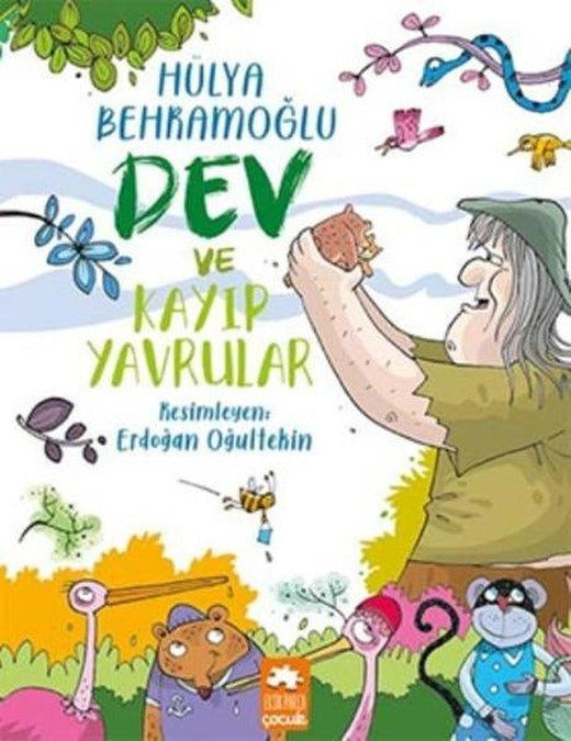 Dev ve Kayıp Yavrular | Eksik Parça Yayınları (İnce Kapak)
