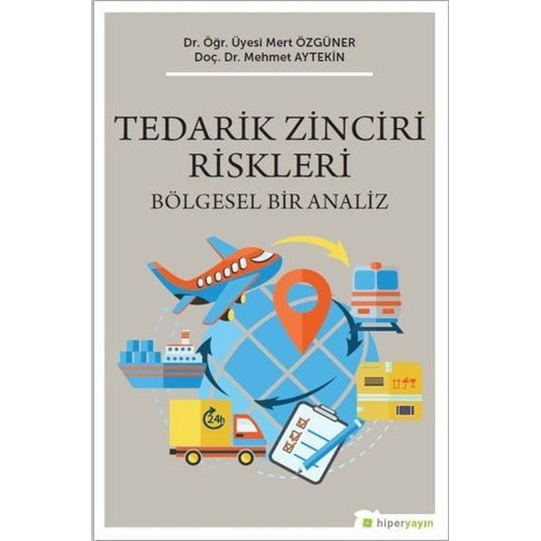 Tedarik Zinciri Riskleri - Bölgesel Bir Analiz | Hiperlink (İnce Kapak)