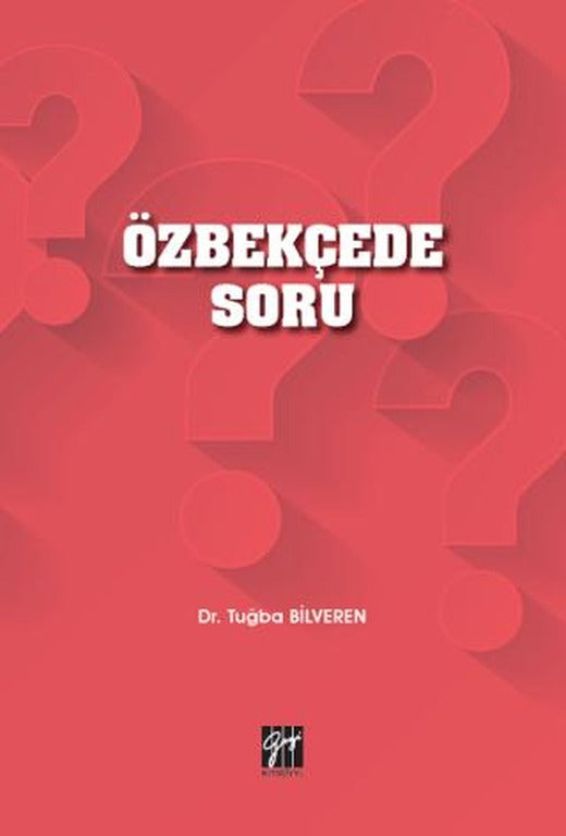 Özbekçede Soru | Gazi Kitabevi (Ciltsiz)