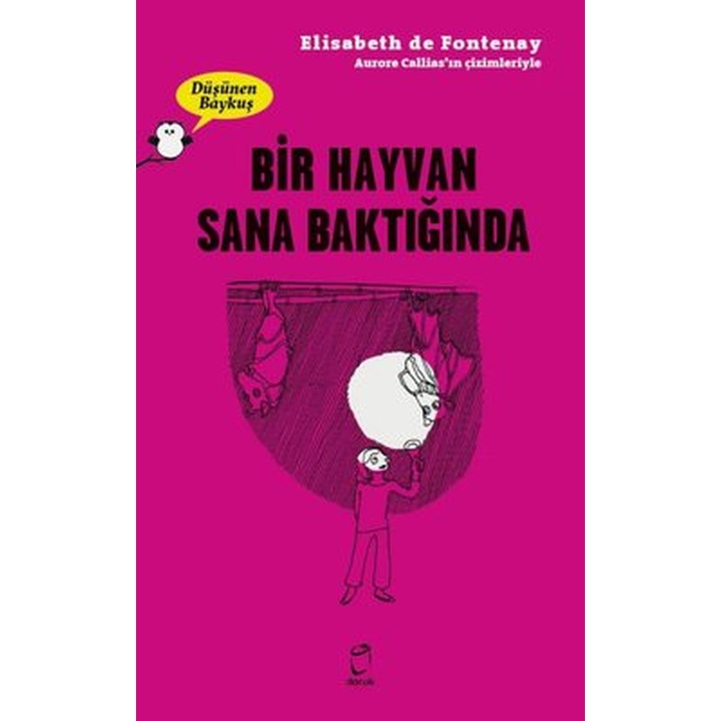 Bir Hayvan Sana Baktığında - Düşünen Baykuş | Doruk Yayınları