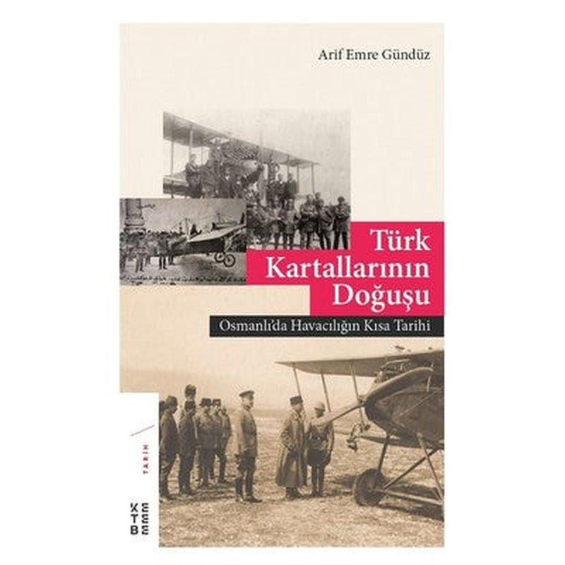 Türk Kartallarının Doğuşu | Ketebe Yayınları