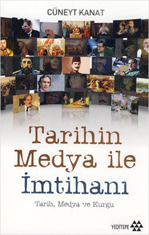 Tarihin Medya ile İmtihanı | Yeditepe Yayınevi