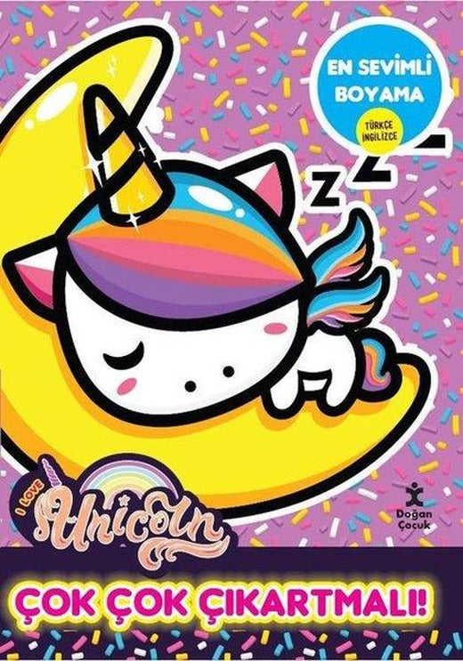 I Love Unicorn  -  En Sevimli Boyama - Çok Çok Çıkartmalı! | Doğan Çocuk (İnce Kapak)