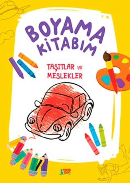 Boyama Kitabım - Taşıtlar ve Meslekler