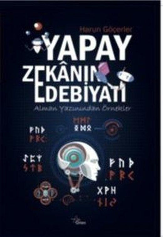 Yapay Zekanın Edebiyatı - Alman Yazınından Örnekler | Orion Yayınevi (İnce Kapak)