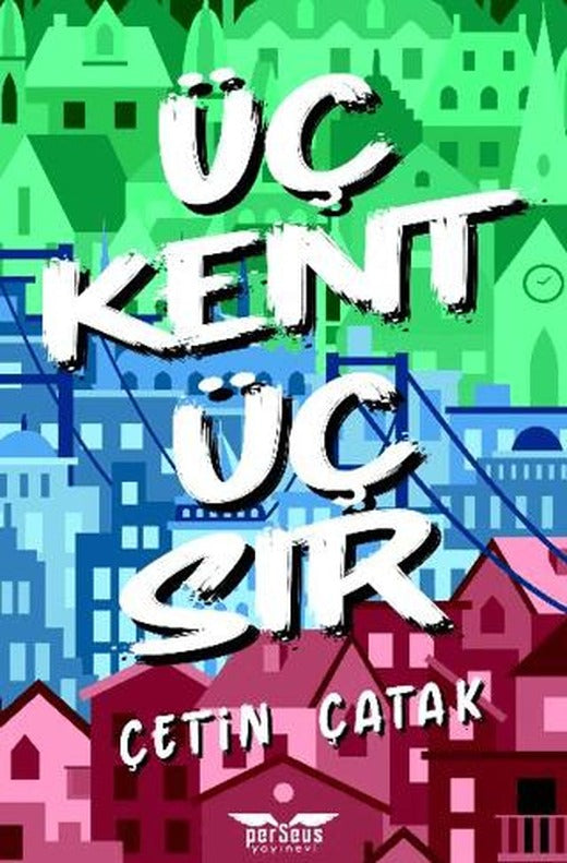 Üç Kent Üç Sır | Perseus (Ciltsiz)