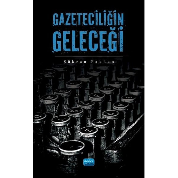Gazeteciliğin Geleceği