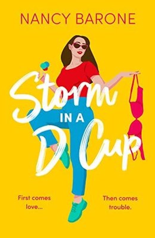 Storm in a D Cup : An absolutely hilarious and laugh-out-loud romantic comedy | Head of Zeus