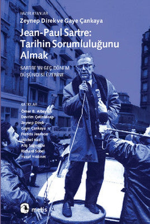Jean-Paul Sartre: Tarihin Sorumluluğunu Almak | Metis Yayınları