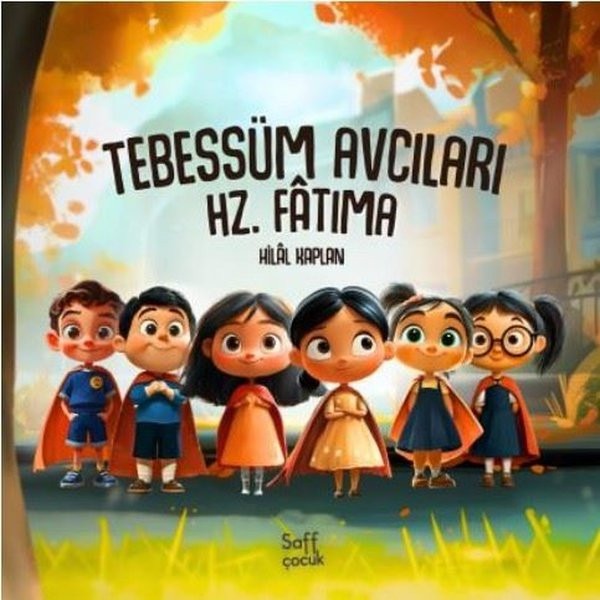 Tebessüm Avcıları - Hz. Fatıma | Saff Kitap (İnce Kapak)