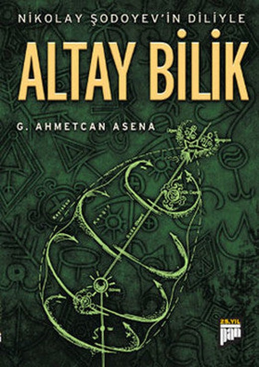 Nikolay Şodoyev'in Diliyle Altay Bilik | Pan Yayıncılık