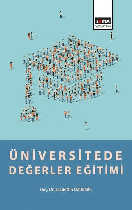 Üniversitede Değerler Eğitimi | Eğitim Yayınevi (İnce Kapak)