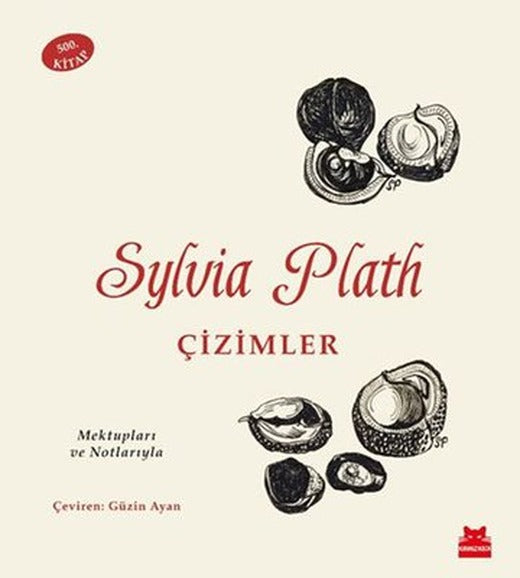 Sylvia Plath: Çizimler - Mektupları ve Notlarıyla | Kırmızı Kedi