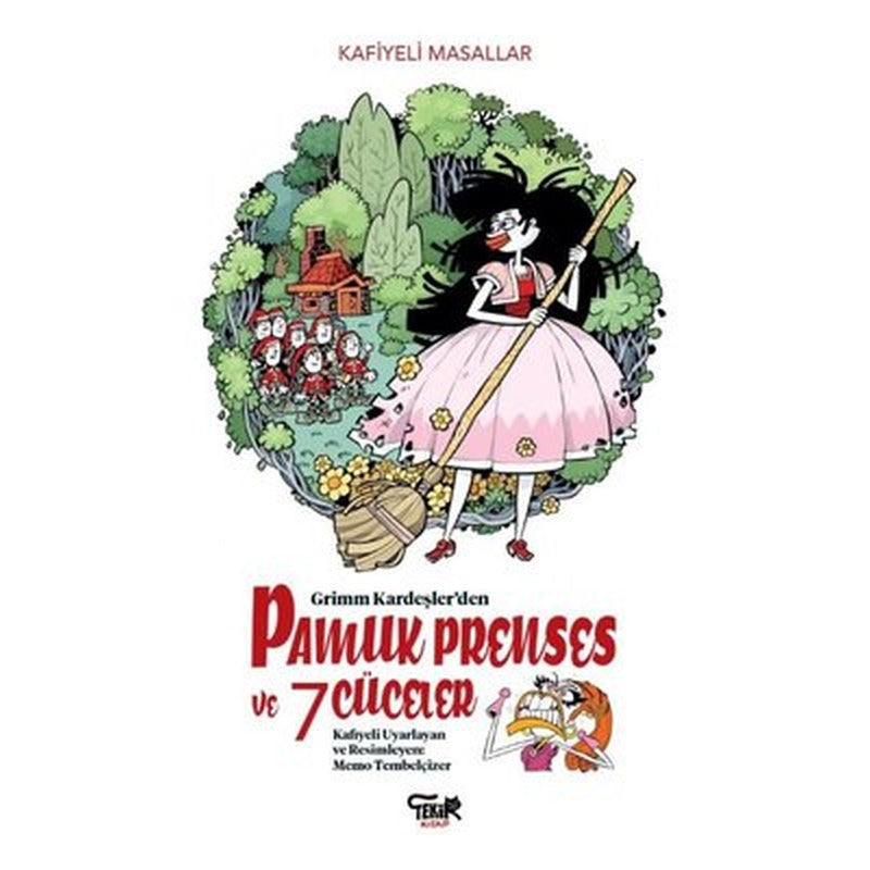 Pamuk Prenses ve 7 Cüceler - Kafiyeli Masallar | Tekir Kitap