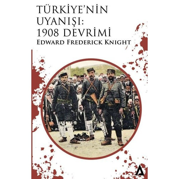 Türkiye'nin Uyanışı - 1908 Devrimi | Kanon Kitap (İnce Kapak)