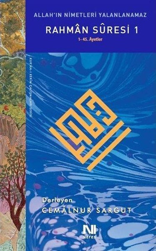 Rahman Suresi 1 - Allah'ın Nimetleri Yalanlanamaz - Kur'an-ı Kerim Çalışmaları Serisi | Nefes Yayıncılık (İnce Kapak)