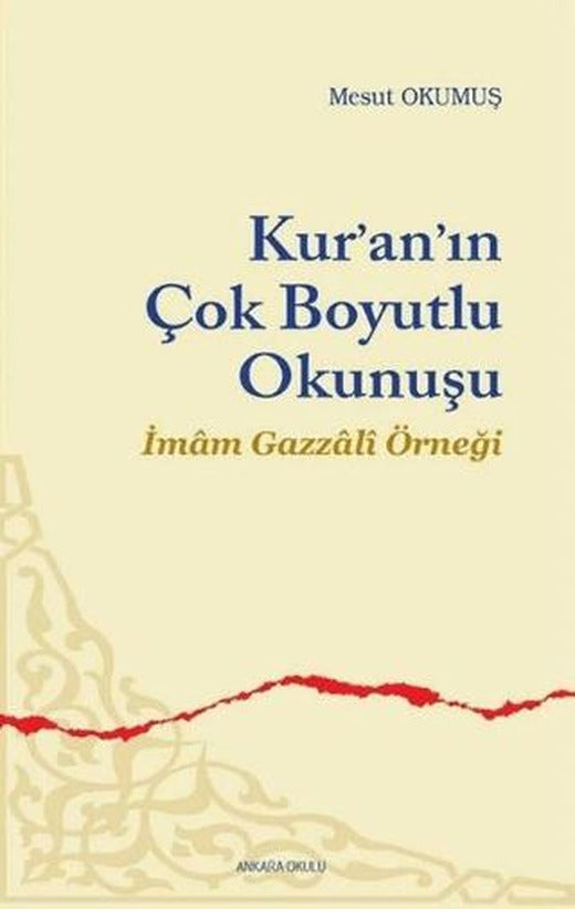 Kur’an’ın Çok Boyutlu Okunuşu | Ankara Okulu Yayınları (Ciltsiz)