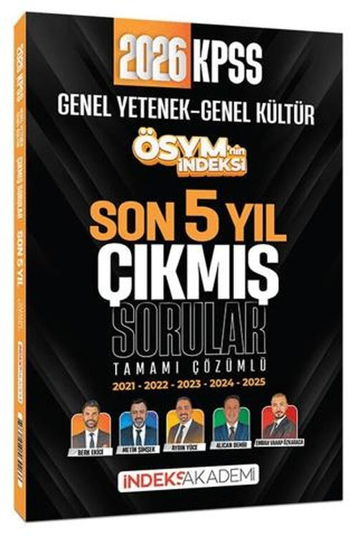 2026 KPSS Genel Yetenek Genel Kültür ÖSYM nin İndeksi Çıkmış Sorular Son 5 Yıl Çözümlü