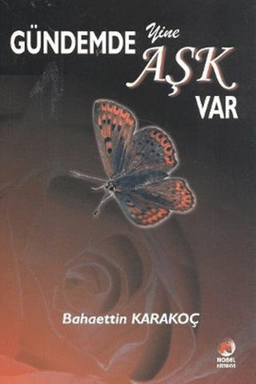 Gündemde Yine Aşk Var | Adana Nobel Kitabevi (Ciltsiz)