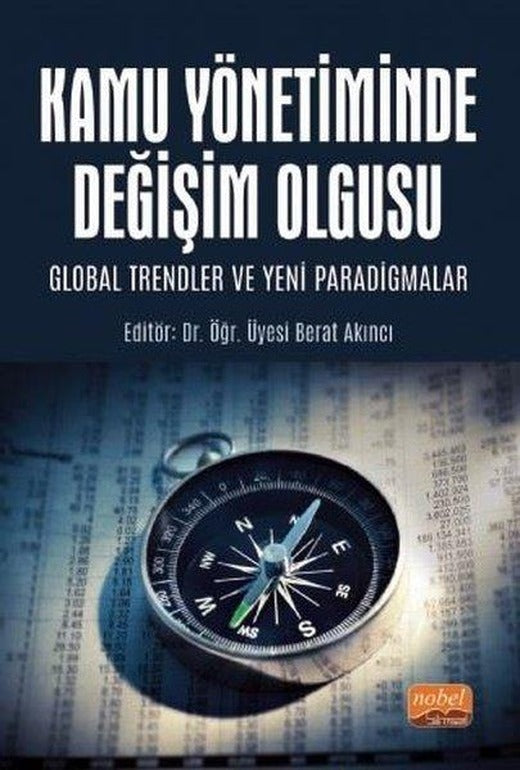 Kamu Yönetiminde Değişim Olgusu: Global Trendler ve Yeni Paradigmalar | Nobel Bilimsel Eserler (İnce Kapak)