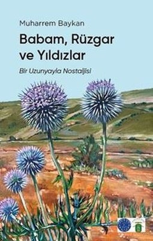 Babam Rüzgar ve Yıldızlar - Bir Uzunyayla Nostaljisi | Koyu Siyah