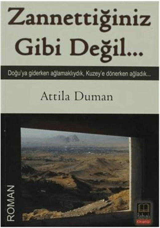 Zannettiğiniz Gibi Değil | Babıali Kitaplığı (Ciltsiz)