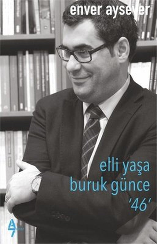 Elli Yaşa Buruk Günce-46 | A7 Kitap