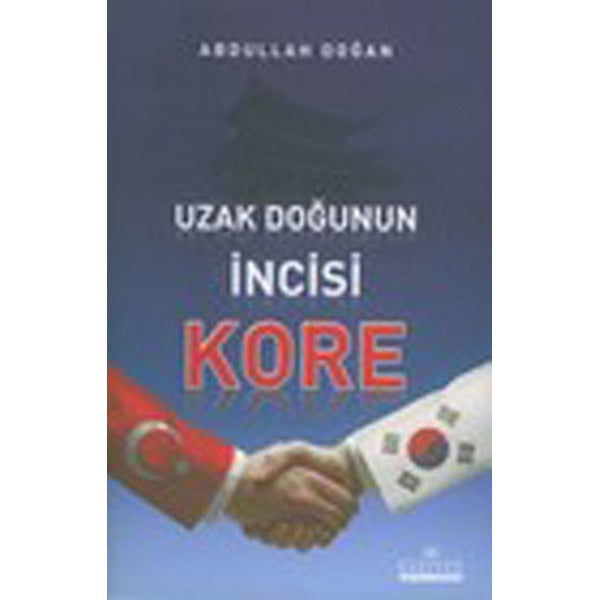Uzak Doğu’nun İncisi Kore