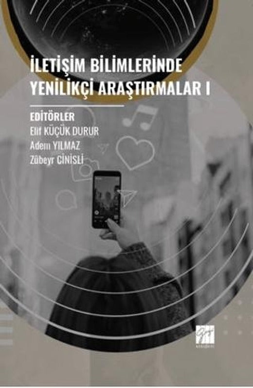 İletişim Bilimlerinde Yenilikçi Araştırmalar I