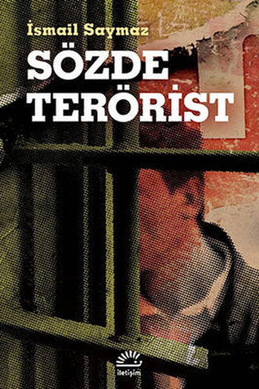 Sözde Terorist | İletişim Yayınları