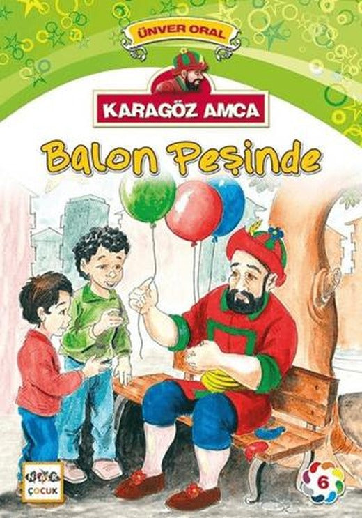 Karagöz Amca - 6 : Balon Peşinde