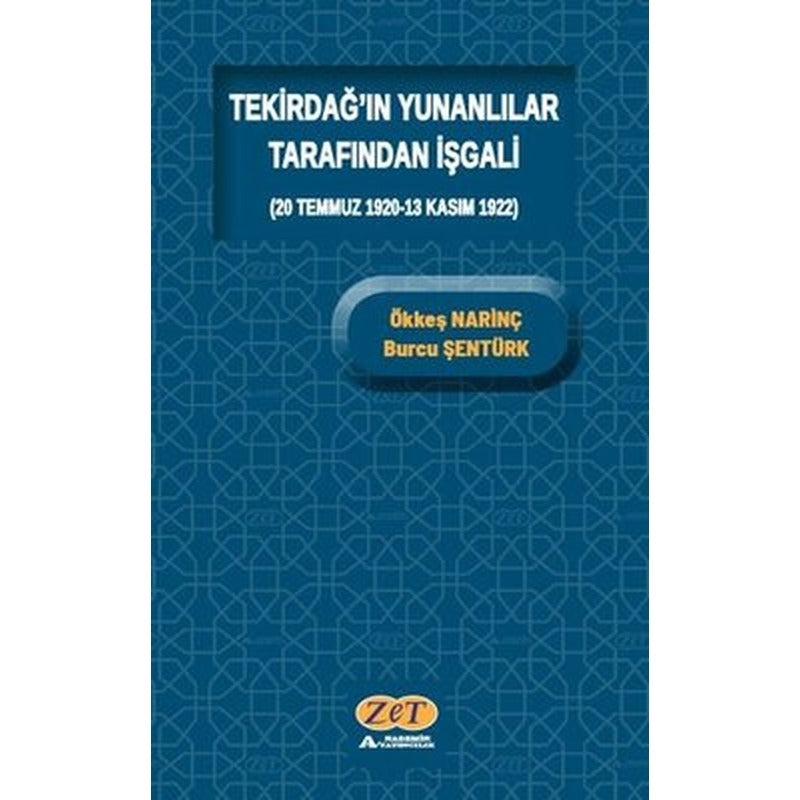 Tekirdağ'ın Yunanlılar Tarafından İşgali | Zet Yayınları