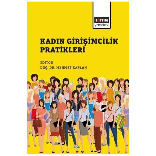 Kadın Girişimcilik Pratikleri | Eğitim Yayınevi (İnce Kapak)