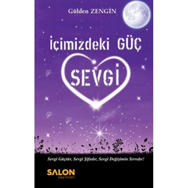 İçimizdeki Güç - Sevgi | Salon Yayınları (İnce Kapak)