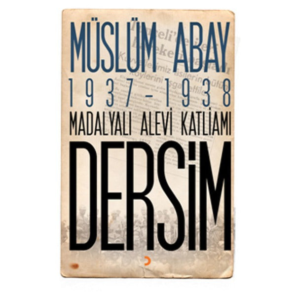 1937 - 1938 Madalyalı Alevi Katliamı Dersim | Cinius