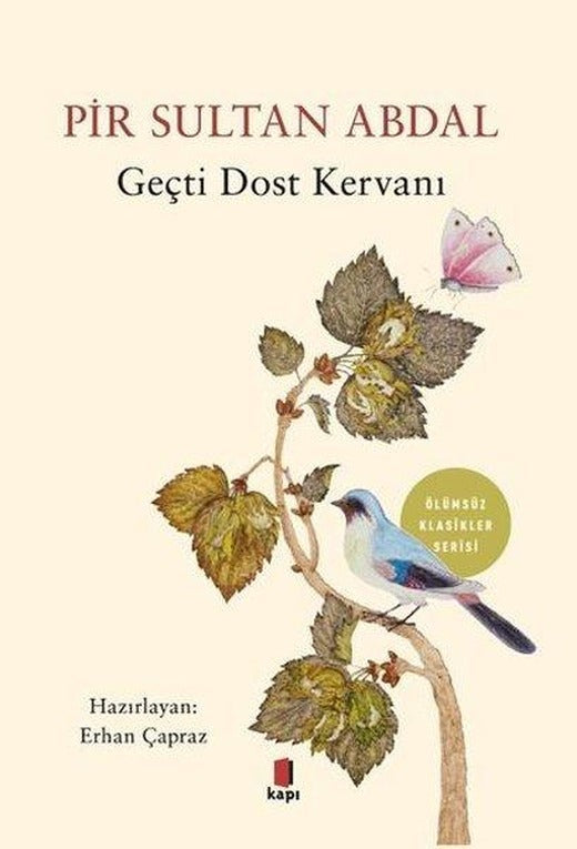 Gerçi Dost Kervanı - Ölümsüz Klasikler Serisi | Kapı Yayınları (İnce Kapak)