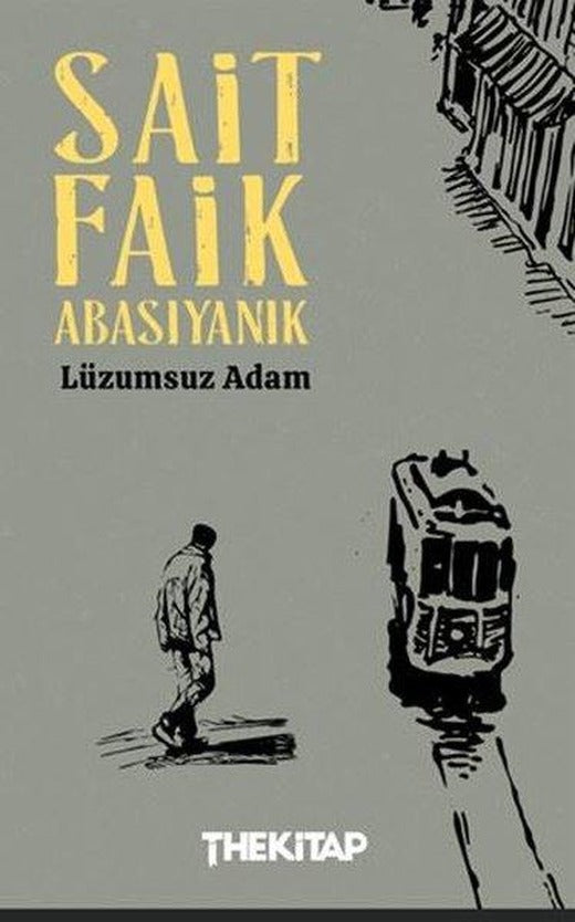 Lüzumsuz Adam | The Kitap (İnce Kapak)