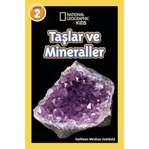 Taşlar ve Mineraller - Seviye 2 - National Geopraphic Kids | Kathleen Weidner Zoehfeld (İnce Kapak)