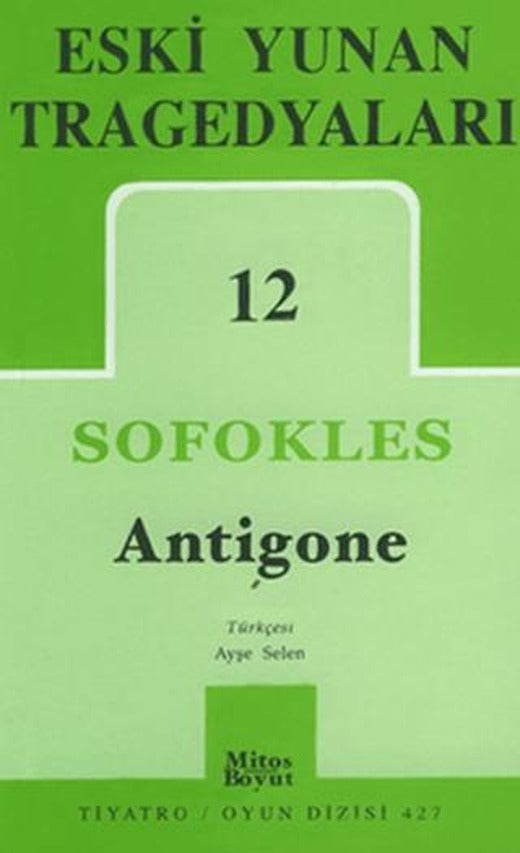 Eski Yunan Tragedyaları 12 - Antigone