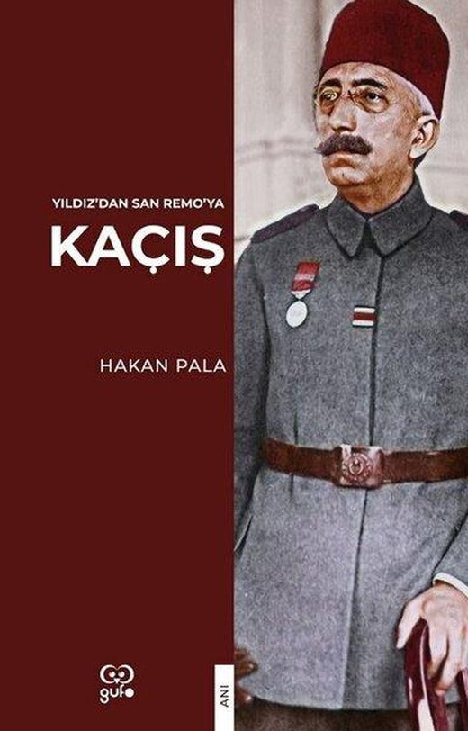 Kaçış  - Yıldız'dan San Remo'ya | Gufo Yayınları (İnce Kapak)