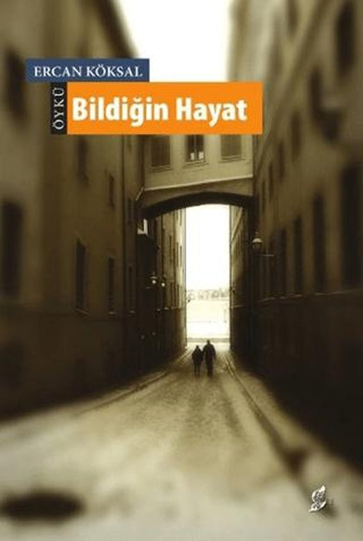 Bildiğin Hayat | Okur Kitaplığı (Ciltsiz)
