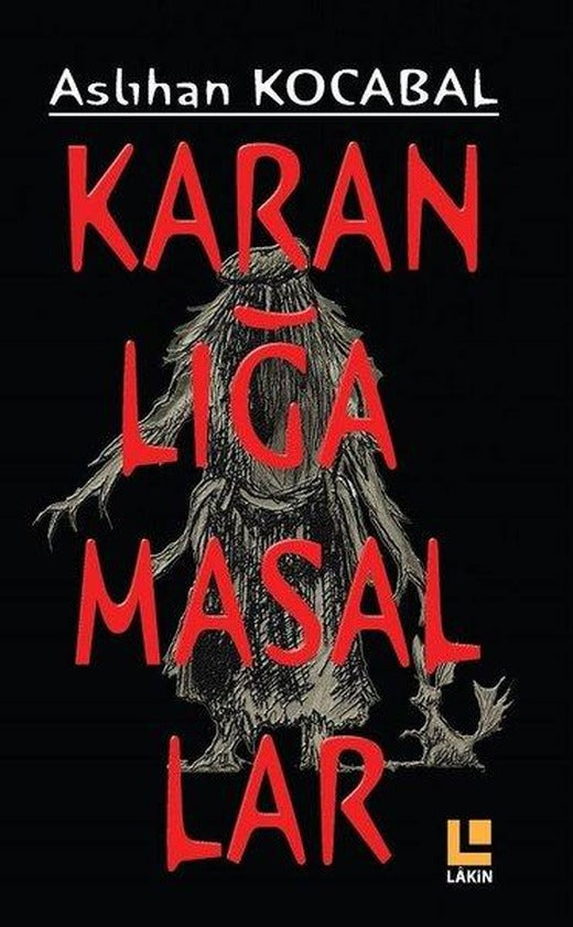 Karanlığa Masallar | Lakin Yayınevi (İnce Kapak)
