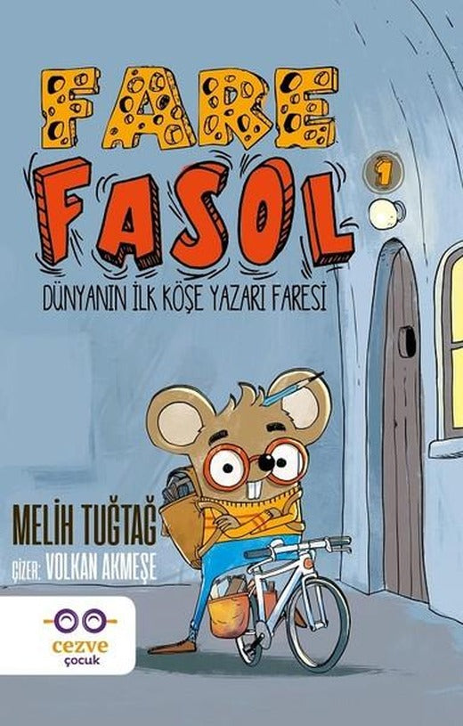 Fare Fasol 1-Dünyanın İlk Köşe Yazarı Faresi | Cezve Çocuk (e-Kitap)