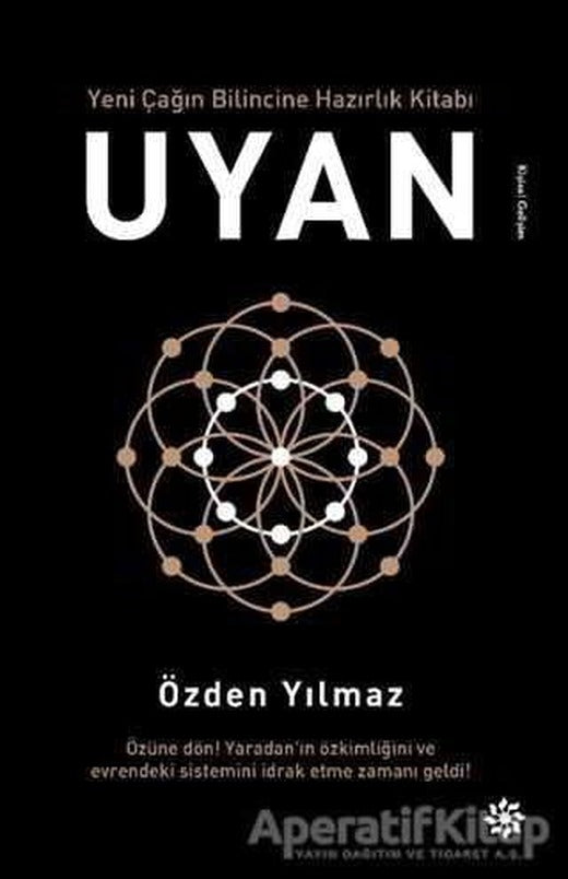 Uyan - Yeni Çağın Bilincine Hazırlık Kitabı - Özden Yılmaz - Doğan Novus